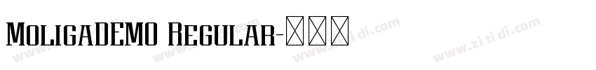 MoligaDEMO Regular字体转换 MoligaDEMO Regular字体转换